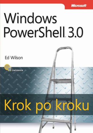 Okładka książki/ebooka Windows PowerShell 3.0 Krok po kroku