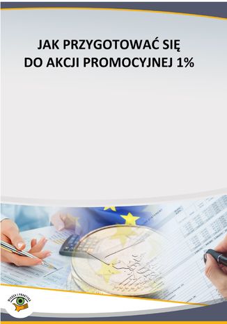 Okładka książki/ebooka Jak przygotować się do akcji promocyjnej 1%