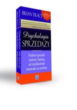 Okładka książki/ebooka Psychologia sprzedaży. Podnieś sprzedaż szybciej i łatwiej, niż kiedykolwiek uznawałeś za możliwe
