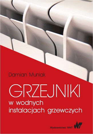 Okładka książki/ebooka Grzejniki w wodnych instalacjach grzewczych