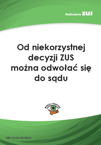 Okładka książki/ebooka Od niekorzystnej decyzji ZUS można odwołać się do sądu