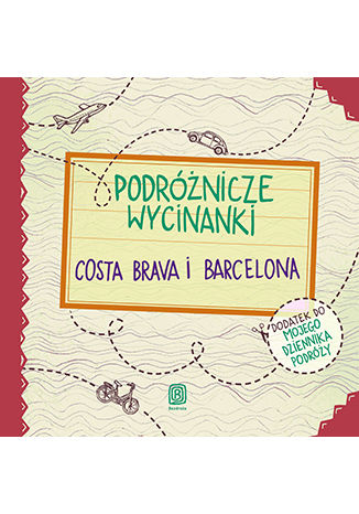 Okładka książki/ebooka Podróżnicze wycinanki. Costa Brava i Barcelona. Wydanie 1