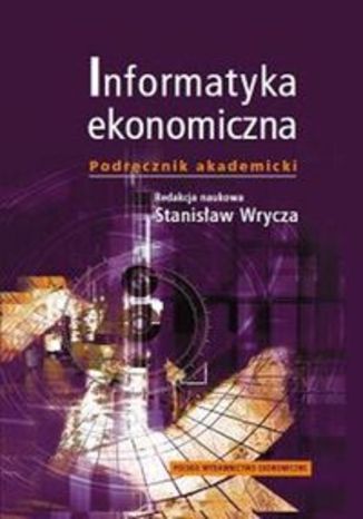 Okładka książki/ebooka Informatyka ekonomiczna