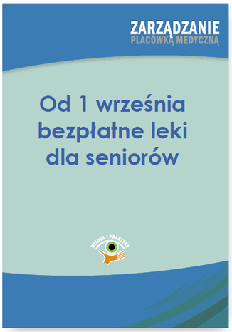 Okładka książki/ebooka Od 1 września bezpłatne leki dla seniorów