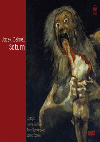 Okładka książki/ebooka Saturn. Czarne obrazy z życia mężczyzn z rodziny Goya