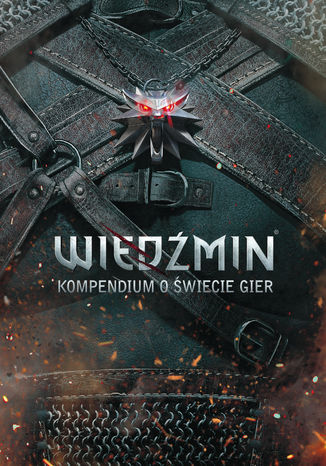 Okładka książki/ebooka Wiedźmin: Kompendium o świecie gier