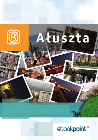 Okładka książki/ebooka Ałuszta. Miniprzewodnik