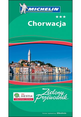 Okładka książki/ebooka Chorwacja. Zielony Przewodnik. Wyd. 3