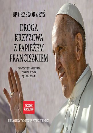 Okładka książki/ebooka Droga krzyżowa z papieżem Franciszkiem