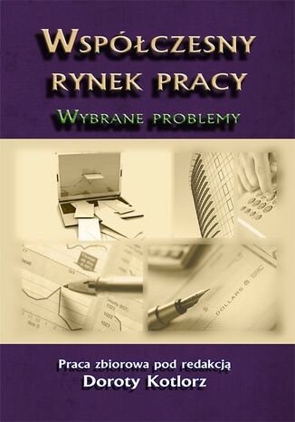 Okładka książki/ebooka Współczesny rynek pracy. Wybrane problemy