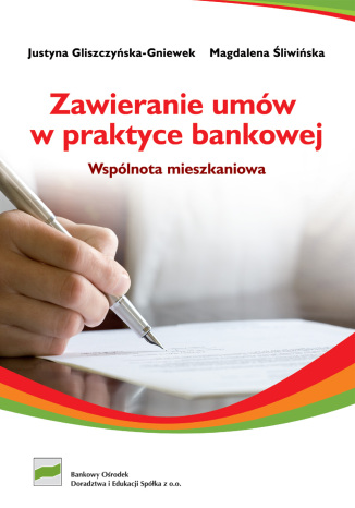 Okładka książki/ebooka Zawieranie umów w praktyce bankowej - wspólnota mieszkaniowa