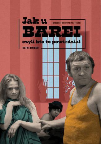 Okładka książki/ebooka Jak u Barei, czyli kto to powiedział