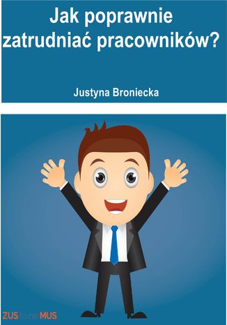 Okładka książki/ebooka Jak poprawnie zatrudniać pracowników