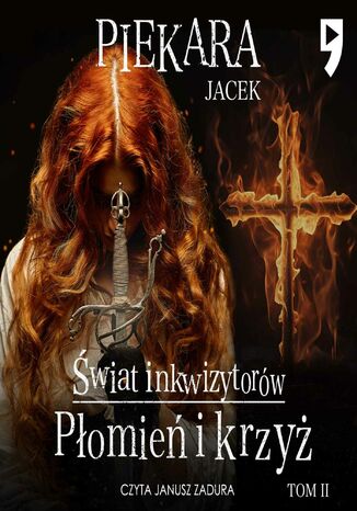 Okładka książki/ebooka Płomień i krzyż. Tom 2
