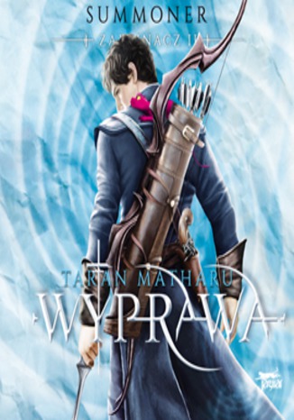 Okładka książki/ebooka Summoner. Zaklinacz. Tom drugi: Wyprawa
