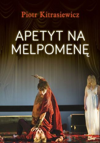 Okładka książki/ebooka Apetyt na Melpomenę