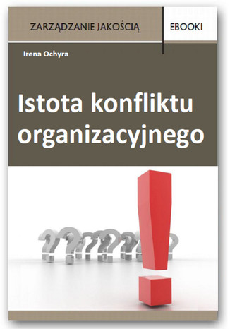 Okładka książki/ebooka Istota konfliktu organizacyjnego