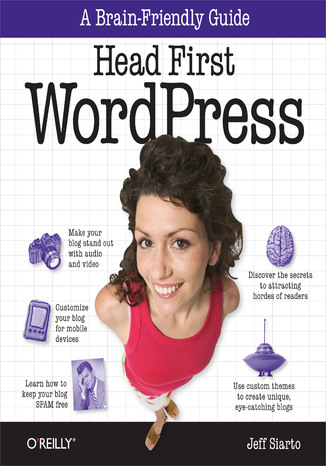 Okładka książki/ebooka Head First WordPress. A Brain-Friendly Guide to Creating Your Own Custom WordPress Blog