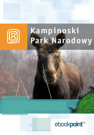 Okładka książki/ebooka Park Kampinoski. Miniprzewodnik