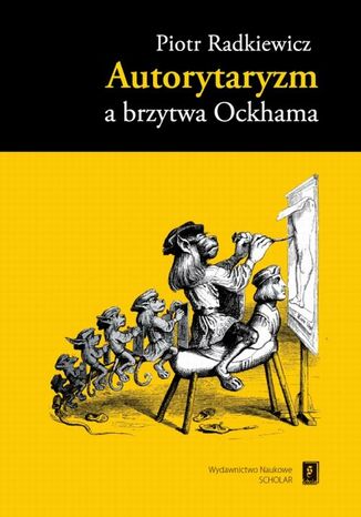 Okładka książki/ebooka Autorytaryzm a brzytwa Ockhama