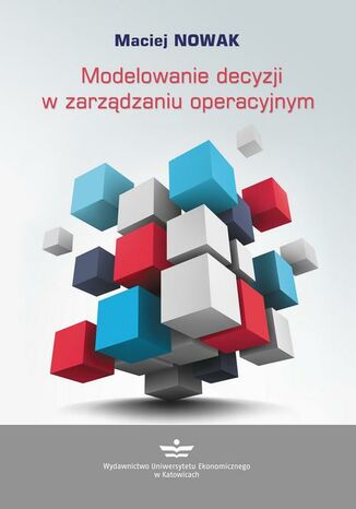 Okładka książki/ebooka Modelowanie decyzji w zarządzaniu operacyjnym