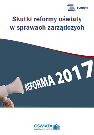 Okładka książki/ebooka Skutki reformy oświaty w sprawach zarządczych