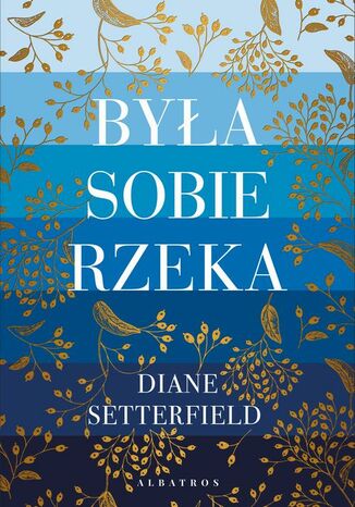 Okładka książki/ebooka BYŁA SOBIE RZEKA