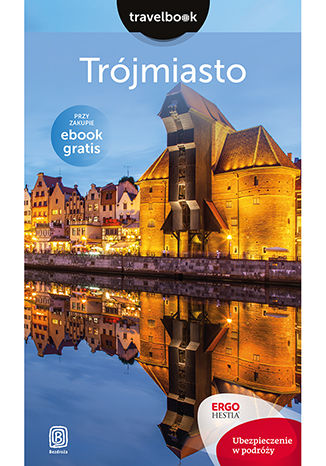 Okładka książki/ebooka Trójmiasto. Travelbook. Wydanie 1
