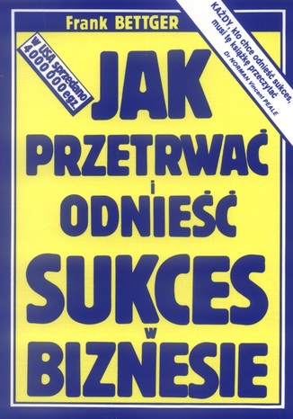 Okładka książki/ebooka Jak przetrwać i odnieść sukces w biznesie