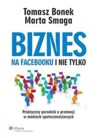 Okładka książki/ebooka Biznes na Facebooku i nie tylko