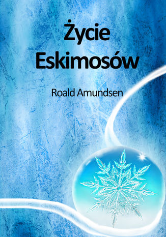 Okładka książki/ebooka Życie Eskimosów