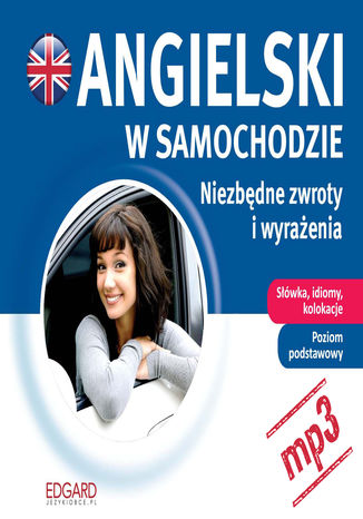 Okładka książki/ebooka Angielski w samochodzie. Niezbędne zwroty i wyrażenia