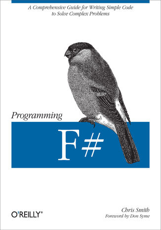 Okładka książki/ebooka Programming F#. A comprehensive guide for writing simple code to solve complex problems