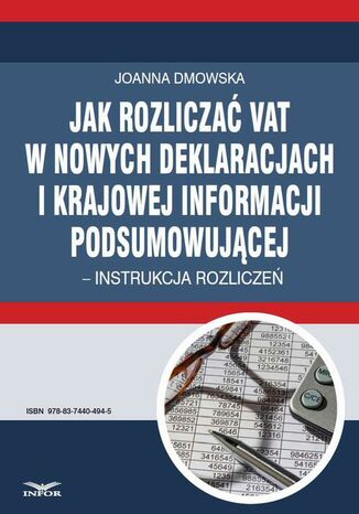 Okładka książki/ebooka Jak rozliczać VAT w nowych deklaracjach i krajowej informacji podsumowującej - instrukcja rozliczeń