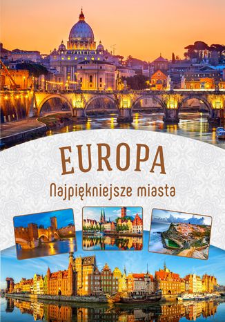 Okładka książki/ebooka Europa. Najpiękniejsze miasta