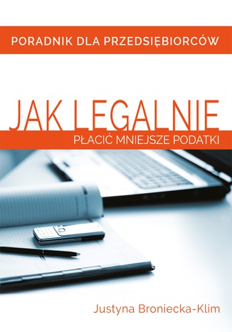 Okładka książki/ebooka Jak legalnie płacić mniejsze podatki?