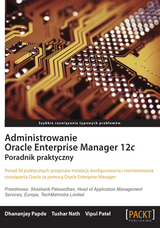 Okładka książki/ebooka Administrowanie Oracle Enterprise Manager 12c. Poradnik praktyczny