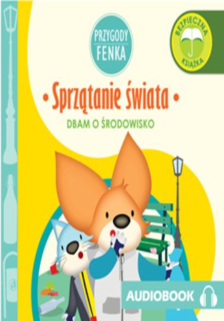 Okładka książki/ebooka Przygody Fenka. Sprzątanie świata