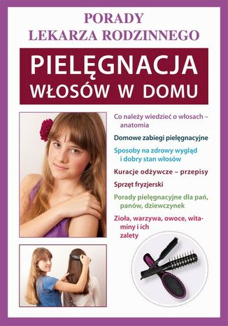 Okładka książki/ebooka Pielęgnacja włosów w domu. Porady lekarza rodzinnego