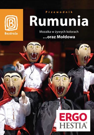 Okładka książki/ebooka Rumunia. Mozaika w żywych kolorach...oraz Mołdowa. Wydanie 4