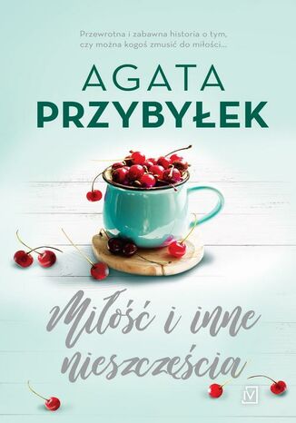 Okładka książki/ebooka Miłość i inne nieszczęścia. Tom 4