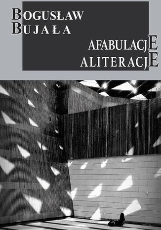 Okładka książki/ebooka Afabulacje. Aliteracje