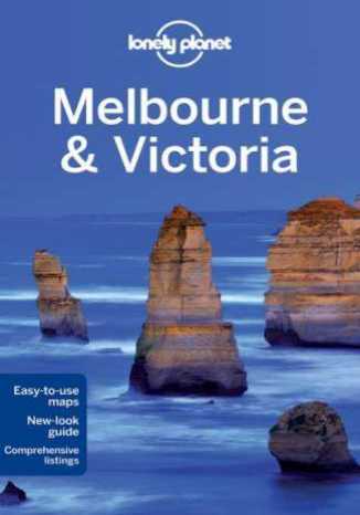 Okładka książki/ebooka Melbourne i Wiktoria. Przewodnik Lonely Planet