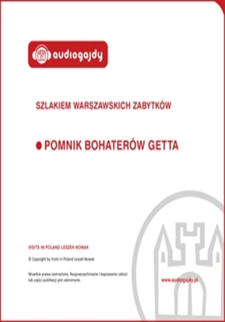 Okładka książki/ebooka Pomnik Bohaterów Getta. Szlakiem warszawskich zabytków