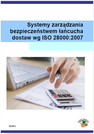 Okładka książki/ebooka Systemy zarządzania bezpieczeństwem łańcucha dostaw wg ISO 28000:2007