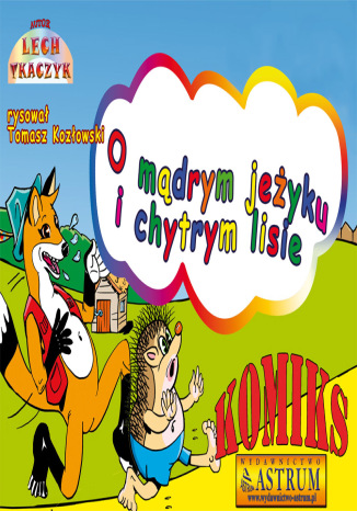 Okładka książki/ebooka O mądrym jeżyku i chytrym lisie - komiks