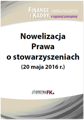 Okładka książki/ebooka Nowelizacja Prawa o stowarzyszeniach (20 maja 2016 r.)