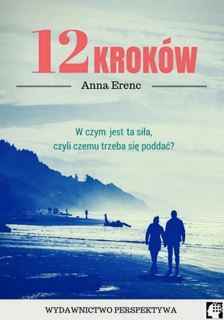 Okładka książki/ebooka 12 Kroków. W czym jest ta siła?