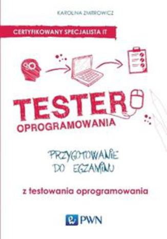 Okładka książki Tester oprogramowania. Przygotowanie do egzaminu z testowania oprogramowania