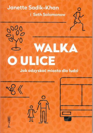 Okładka książki/ebooka Walka o ulice Jak odzyskać miasto dla ludzi